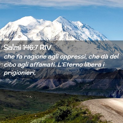 Picture 02 - Salmi 146:7 RIV - che fa ragione agli oppressi, che dà del cibo - Bible Verse Picture
