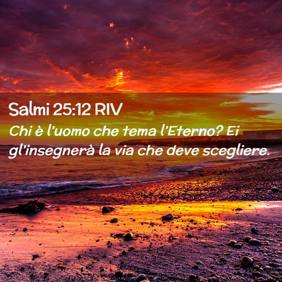 Picture 02 - Salmi 25:12 RIV - Chi è l’uomo che tema l’Eterno? Ei - Bible Verse Picture