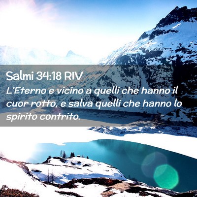 Picture 02 - Salmi 34:18 RIV - L’Eterno e vicino a quelli che hanno il cuor - Bible Verse Picture