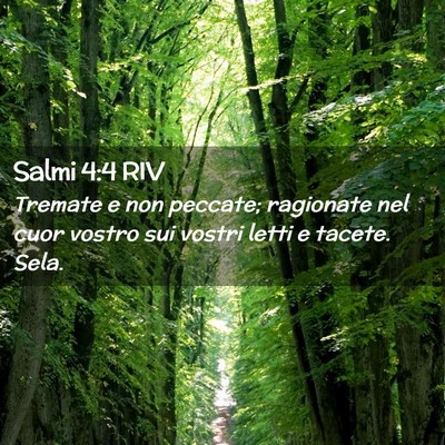 Picture 02 - Salmi 4:4 RIV - Tremate e non peccate; ragionate nel cuor vostro - Bible Verse Picture