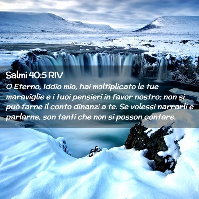 Picture 02 - Salmi 40:5 RIV - O Eterno, Iddio mio, hai moltiplicato le tue - Bible Verse Picture