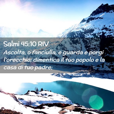 Picture 02 - Salmi 45:10 RIV - Ascolta, o fanciulla, e guarda e porgi - Bible Verse Picture