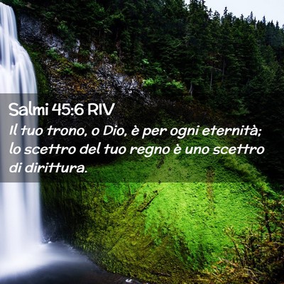Picture 02 - Salmi 45:6 RIV - Il tuo trono, o Dio, è per ogni eternità; lo - Bible Verse Picture