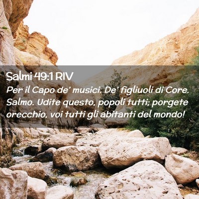 Picture 02 - Salmi 49:1 RIV - Per il Capo de’ musici. De’ figliuoli di - Bible Verse Picture
