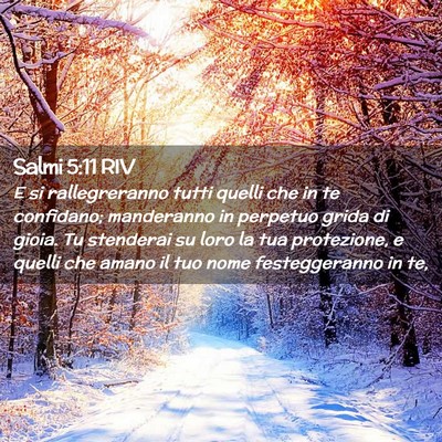 Picture 02 - Salmi 5:11 RIV - E si rallegreranno tutti quelli che in te - Bible Verse Picture