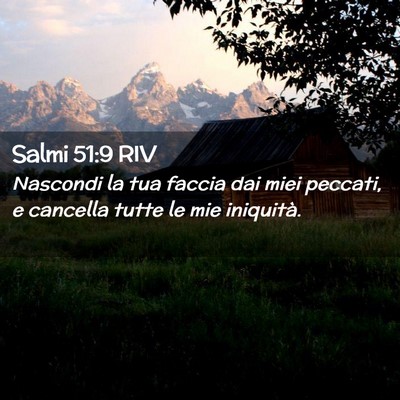 Picture 02 - Salmi 51:9 RIV - Nascondi la tua faccia dai miei peccati, e - Bible Verse Picture