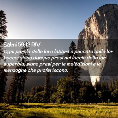 Picture 02 - Salmi 59:12 RIV - Ogni parola delle loro labbra è peccato della - Bible Verse Picture