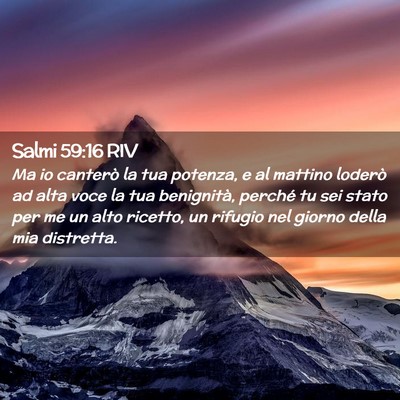 Picture 02 - Salmi 59:16 RIV - Ma io canterò la tua potenza, e al mattino - Bible Verse Picture