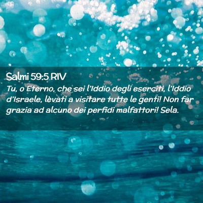 Picture 02 - Salmi 59:5 RIV - Tu, o Eterno, che sei l’Iddio degli eserciti, - Bible Verse Picture