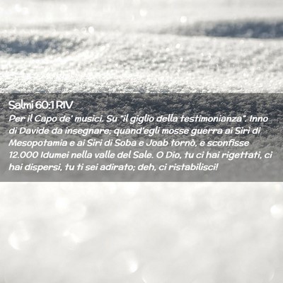 Picture 02 - Salmi 60:1 RIV - Per il Capo de’ musici. Su “il giglio della - Bible Verse Picture
