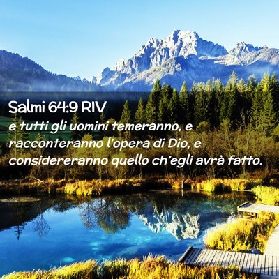 Picture 02 - Salmi 64:9 RIV - e tutti gli uomini temeranno, e racconteranno - Bible Verse Picture