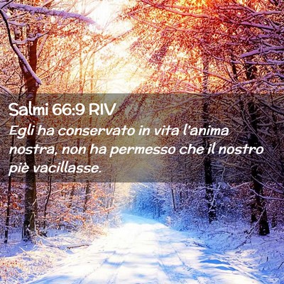 Picture 02 - Salmi 66:9 RIV - Egli ha conservato in vita l’anima nostra, non - Bible Verse Picture