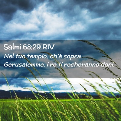 Picture 02 - Salmi 68:29 RIV - Nel tuo tempio, ch’è sopra Gerusalemme, i re - Bible Verse Picture