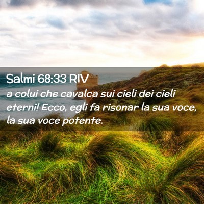 Picture 02 - Salmi 68:33 RIV - a colui che cavalca sui cieli dei cieli eterni! - Bible Verse Picture