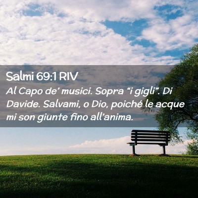 Picture 02 - Salmi 69:1 RIV - Al Capo de’ musici. Sopra “i gigli”. Di - Bible Verse Picture