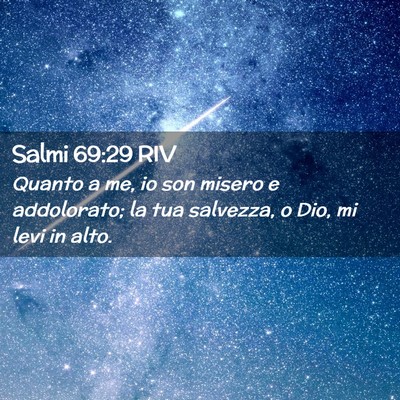 Picture 02 - Salmi 69:29 RIV - Quanto a me, io son misero e addolorato; la tua - Bible Verse Picture