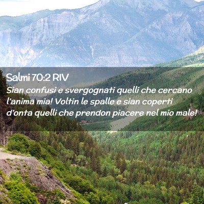 Picture 02 - Salmi 70:2 RIV - Sian confusi e svergognati quelli che cercano - Bible Verse Picture