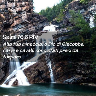 Picture 02 - Salmi 76:6 RIV - Alla tua minaccia, o Dio di Giacobbe, carri e - Bible Verse Picture