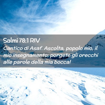 Picture 02 - Salmi 78:1 RIV - Cantico di Asaf. Ascolta, popolo mio, il mio - Bible Verse Picture