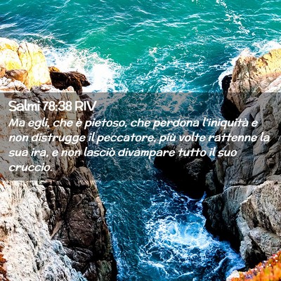 Picture 02 - Salmi 78:38 RIV - Ma egli, che è pietoso, che perdona - Bible Verse Picture