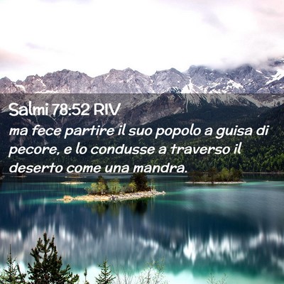 Picture 02 - Salmi 78:52 RIV - ma fece partire il suo popolo a guisa di pecore, - Bible Verse Picture