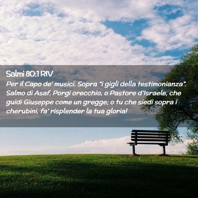 Picture 02 - Salmi 80:1 RIV - Per il Capo de’ musici. Sopra “i gigli della - Bible Verse Picture