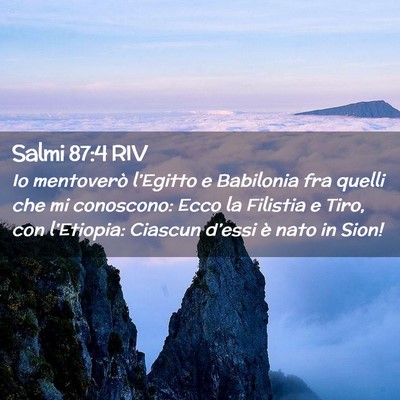 Picture 02 - Salmi 87:4 RIV - Io mentoverò l’Egitto e Babilonia fra quelli - Bible Verse Picture