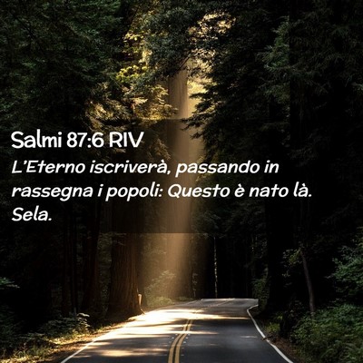 Picture 02 - Salmi 87:6 RIV - L’Eterno iscriverà, passando in rassegna i - Bible Verse Picture