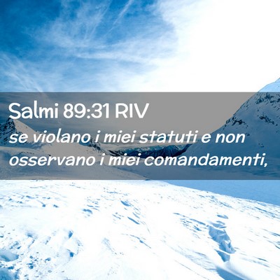 Picture 02 - Salmi 89:31 RIV - se violano i miei statuti e non osservano i miei - Bible Verse Picture