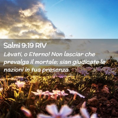 Picture 02 - Salmi 9:19 RIV - Lèvati, o Eterno! Non lasciar che prevalga il - Bible Verse Picture