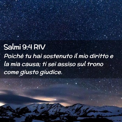 Picture 02 - Salmi 9:4 RIV - Poiché tu hai sostenuto il mio diritto e la mia - Bible Verse Picture