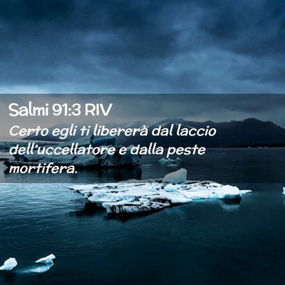 Picture 02 - Salmi 91:3 RIV - Certo egli ti libererà dal laccio - Bible Verse Picture