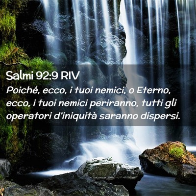 Picture 02 - Salmi 92:9 RIV - Poiché, ecco, i tuoi nemici, o Eterno, ecco, i - Bible Verse Picture