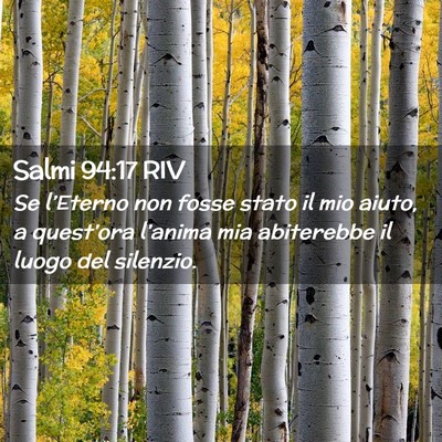 Picture 02 - Salmi 94:17 RIV - Se l’Eterno non fosse stato il mio aiuto, a - Bible Verse Picture