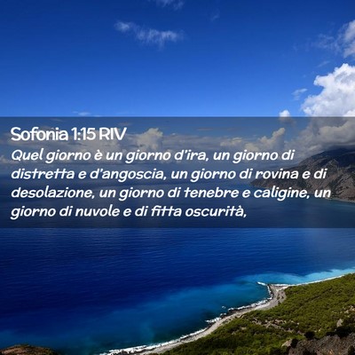 Picture 02 - Sofonia 1:15 RIV - Quel giorno è un giorno d’ira, un giorno di - Bible Verse Picture