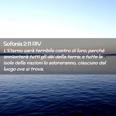 Picture 02 - Sofonia 2:11 RIV - L’Eterno sarà terribile contro di loro; - Bible Verse Picture