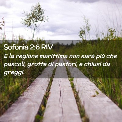 Picture 02 - Sofonia 2:6 RIV - E la regione marittima non sarà più che - Bible Verse Picture