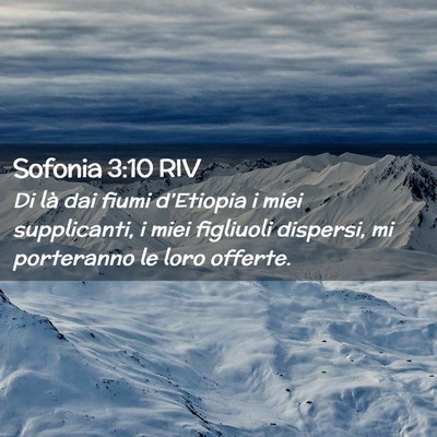 Picture 02 - Sofonia 3:10 RIV - Di là dai fiumi d’Etiopia i miei supplicanti, - Bible Verse Picture