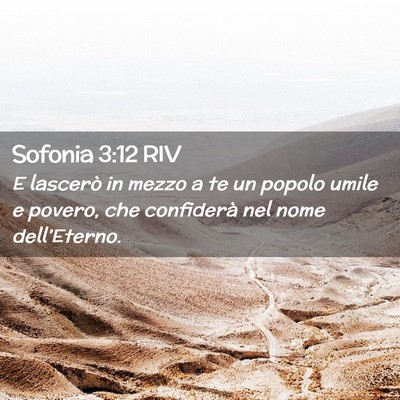 Picture 02 - Sofonia 3:12 RIV - E lascerò in mezzo a te un popolo umile e - Bible Verse Picture