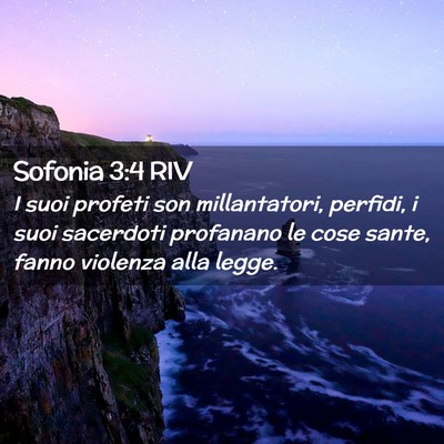 Picture 02 - Sofonia 3:4 RIV - I suoi profeti son millantatori, perfidi, i suoi - Bible Verse Picture