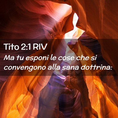 Picture 02 - Tito 2:1 RIV - Ma tu esponi le cose che si convengono alla sana - Bible Verse Picture