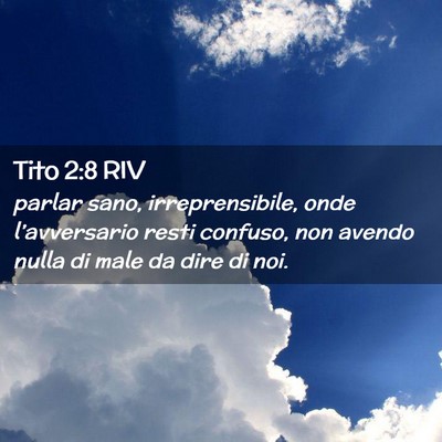 Picture 02 - Tito 2:8 RIV - parlar sano, irreprensibile, onde l’avversario - Bible Verse Picture