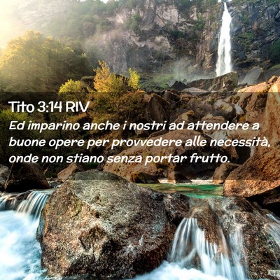 Picture 02 - Tito 3:14 RIV - Ed imparino anche i nostri ad attendere a buone - Bible Verse Picture
