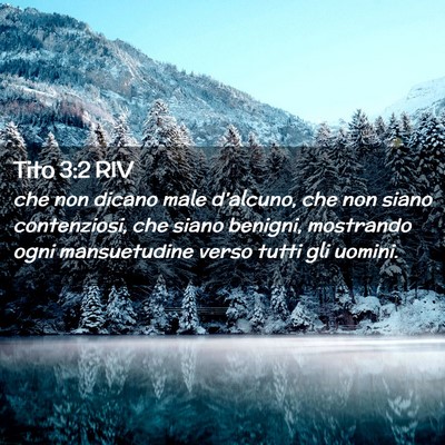 Picture 02 - Tito 3:2 RIV - che non dicano male d’alcuno, che non siano - Bible Verse Picture