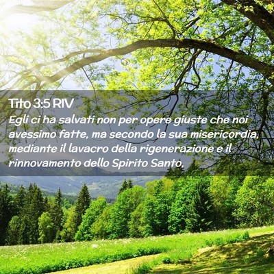 Picture 02 - Tito 3:5 RIV - Egli ci ha salvati non per opere giuste che noi - Bible Verse Picture