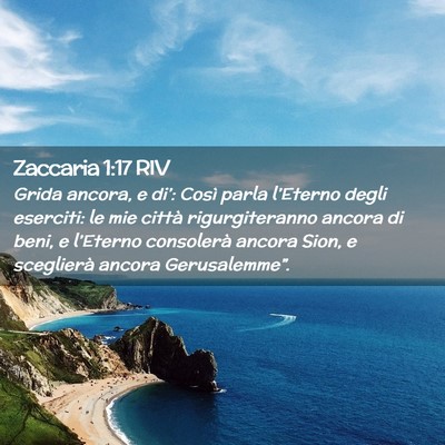 Picture 02 - Zaccaria 1:17 RIV - Grida ancora, e di’: Così parla l’Eterno - Bible Verse Picture
