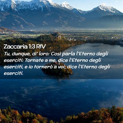 Picture 02 - Zaccaria 1:3 RIV - Tu, dunque, di’ loro: Così parla l’Eterno - Bible Verse Picture