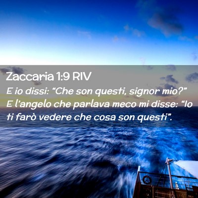 Picture 02 - Zaccaria 1:9 RIV - E io dissi: “Che son questi, signor mio?” E - Bible Verse Picture