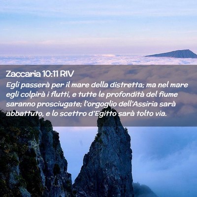 Picture 02 - Zaccaria 10:11 RIV - Egli passerà per il mare della distretta; ma nel - Bible Verse Picture