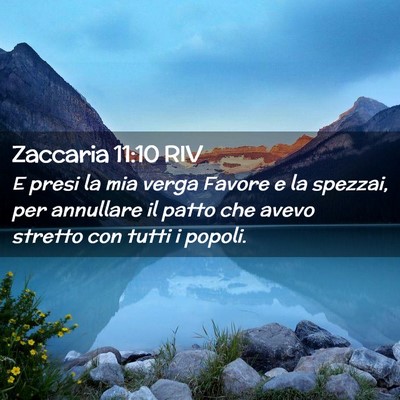 Picture 02 - Zaccaria 11:10 RIV - E presi la mia verga Favore e la spezzai, per - Bible Verse Picture